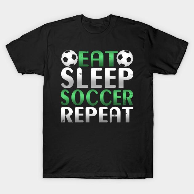 Awesome Eat Sleep Soccer Repeat Soccer Player Novelty Design